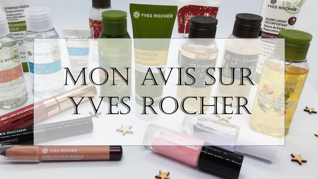 Yves Rocher — Mon avis sur leurs produits — Alexia Tiga